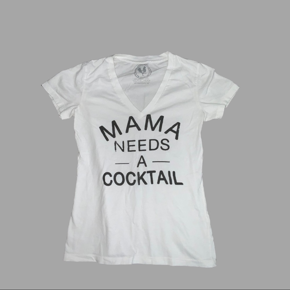 Whiter Graphic Tee Mama Needs a Cocktail.